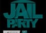 jail party stage
