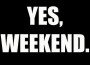 weekend