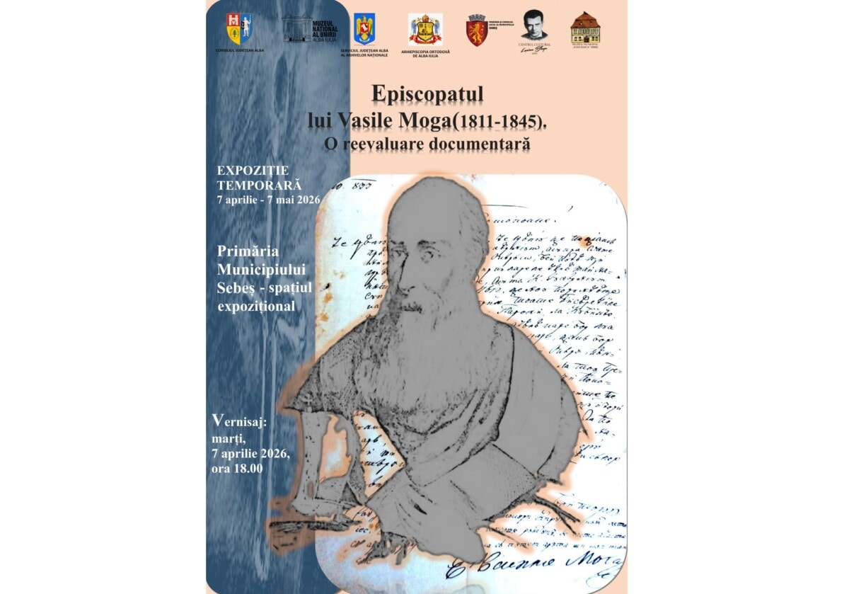 MARȚI: Expoziția „Episcopatul lui Vasile Moga (1811-1845). O reevaluare documentară”, la Sebeș