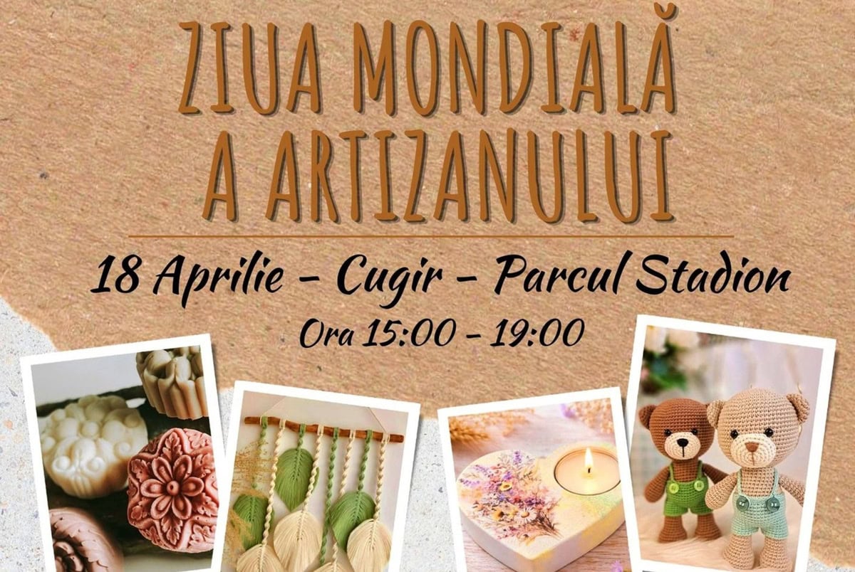 Sâmbătă, 18 aprilie: Ziua Mondială a Artizanului, la Cugir. Ateliere interactive și muzică live, în Parcul Stadion