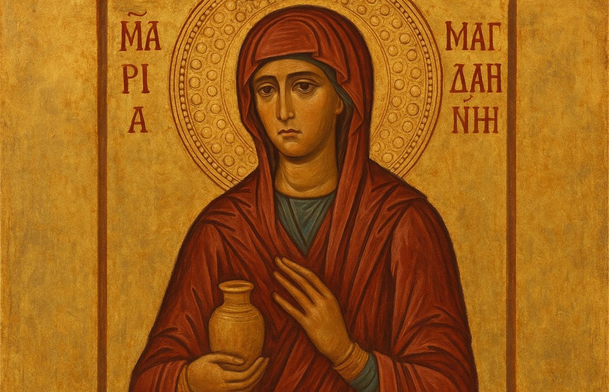 22 iulie: Maria Magdalena
