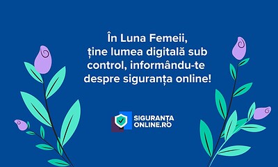 Mesaj de siguranță online pentru femei de 8 Martie, promovând prudența digitală.