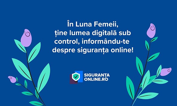 Mesaj de siguranță online pentru femei de 8 Martie, promovând prudența digitală.