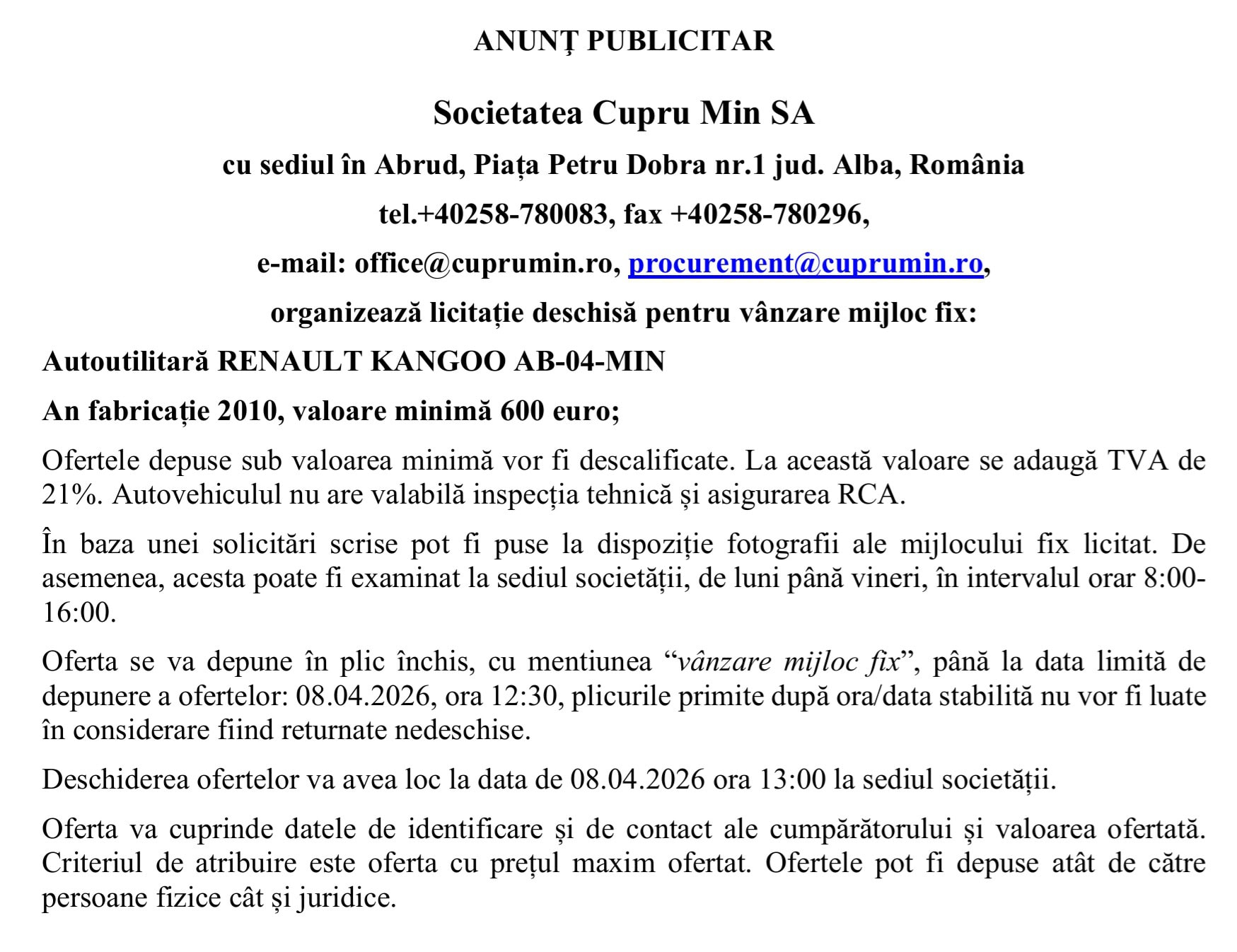 Organizare licitație deschisă pentru vânzare mijloc fix de către Cupru Min SA.