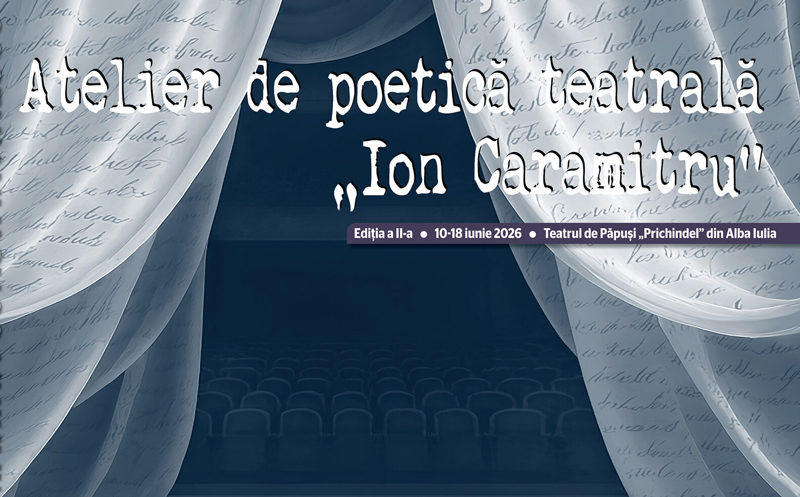 Atelier de poetică teatrală „Ion Caramitru” la Alba Iulia. Ediție dedicată poeziei lui Lord Byron